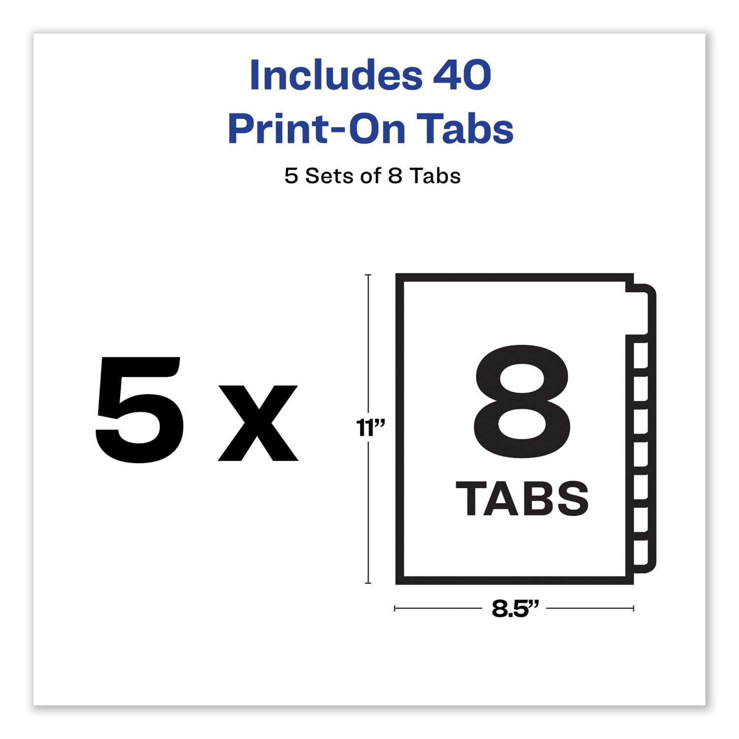 Avery® Customizable Print-On Dividers, Unpunched, 8-Tab, 11 x 8.5, White, 5 Sets