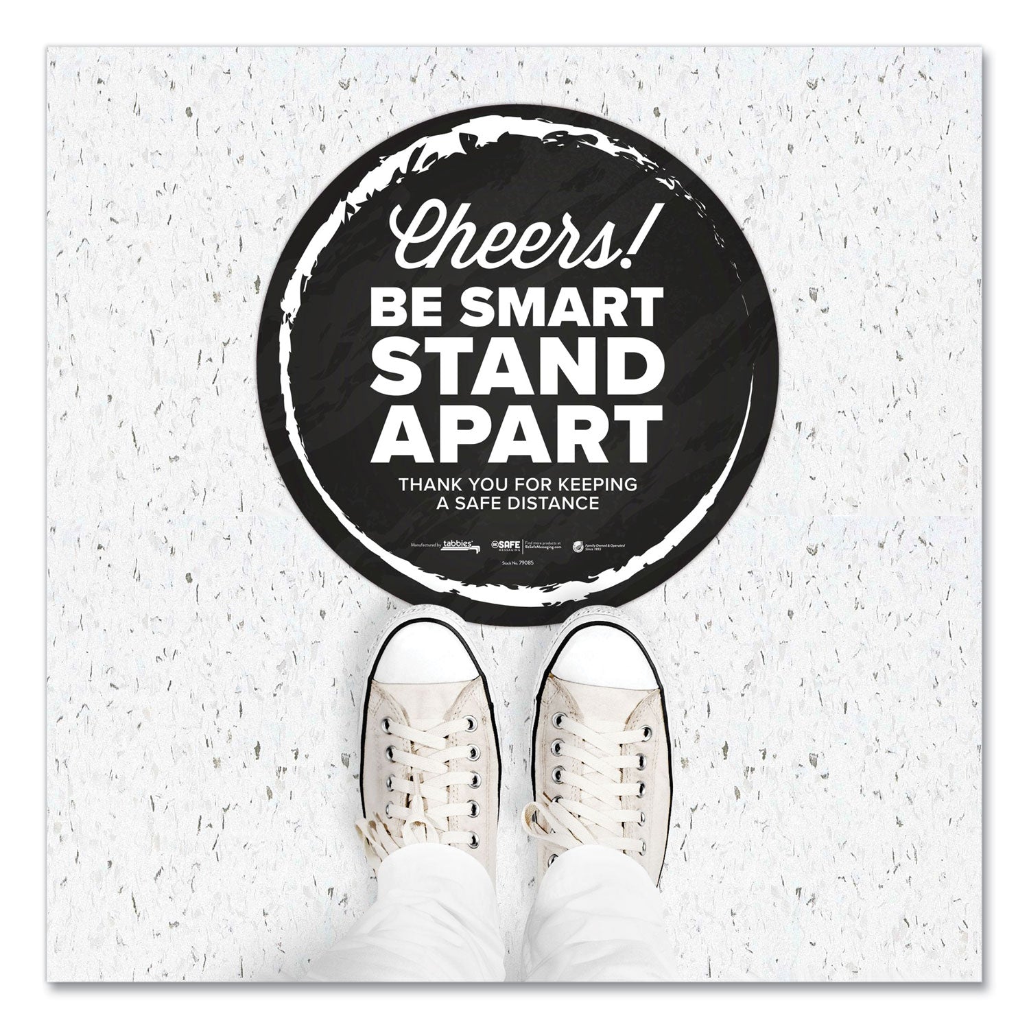 Tabbies® BeSafe Messaging Floor Decals, Cheers;Be Smart Stand Apart;Thank You for Keeping A Safe Distance, 12" Dia, Black/White, 6/CT