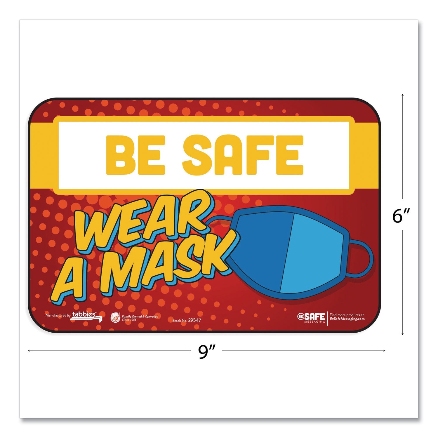 Tabbies® BeSafe Messaging Education Wall Signs, 9 x 6,  "Be Safe, Wear A Mask", 3/Pack